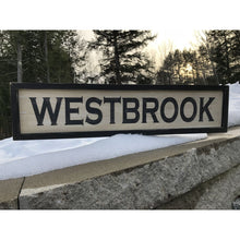 Load image into Gallery viewer, Westbrook Maine Vintage Distressed Sign - Vintage Sign
